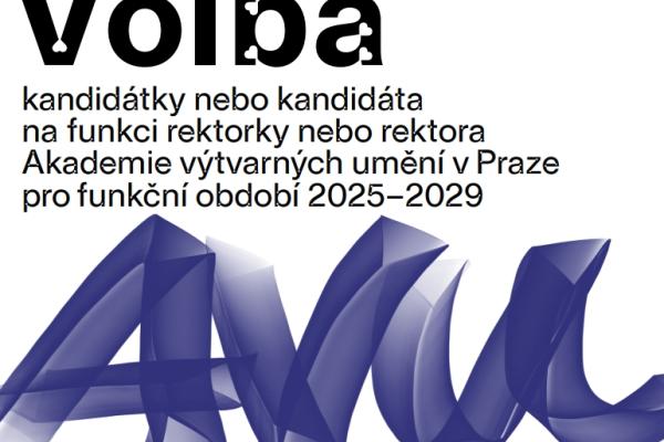 Plakát k volbě rektora, autor: AVU
