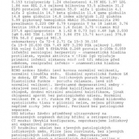 Zpráva o zdravotním stavu prezidenta Zemana, zdroj: uvn.cz Zpráva o zdravotním stavu prezidenta Zemana, zdroj: uvn.cz